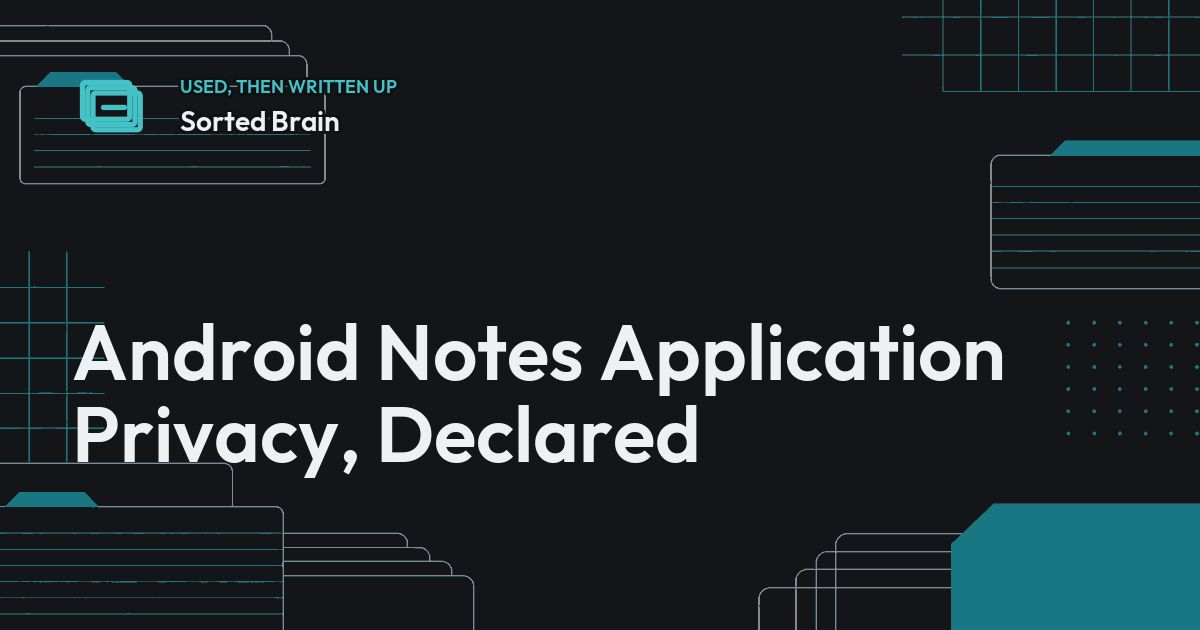 Android Notes Application Privacy, Declared