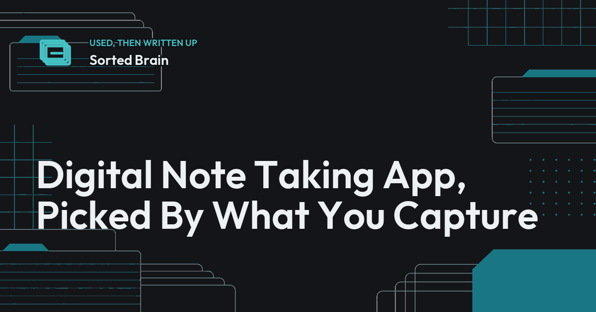 Digital Note Taking App, Picked By What You Capture