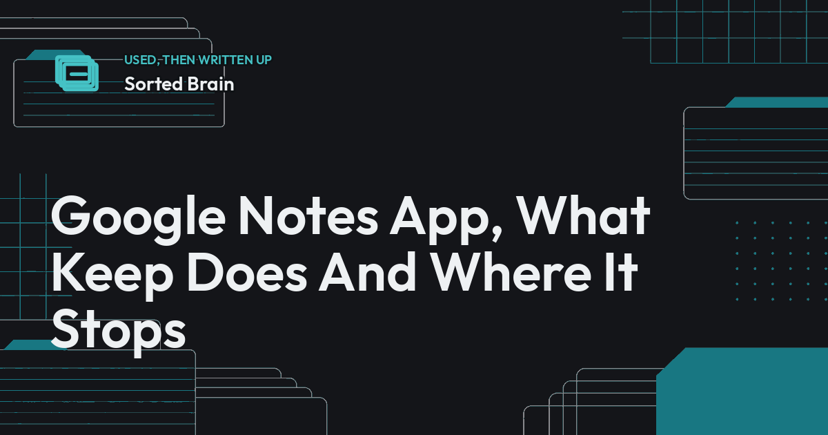 Google Notes App, What Keep Does And Where It Stops
