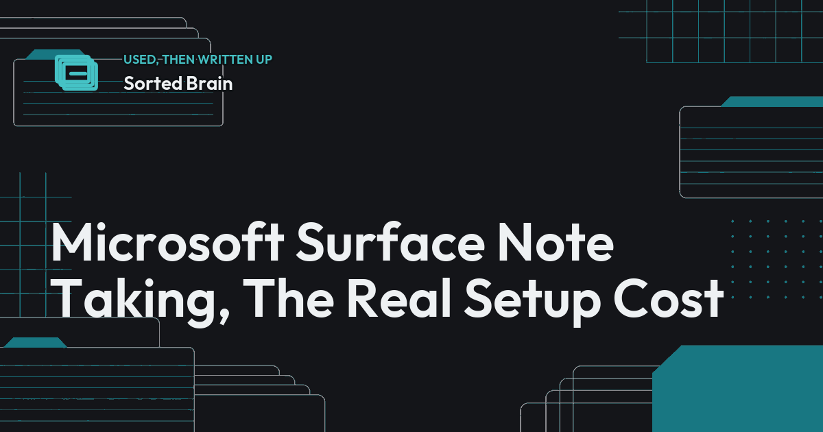 Microsoft Surface Note Taking, The Real Setup Cost
