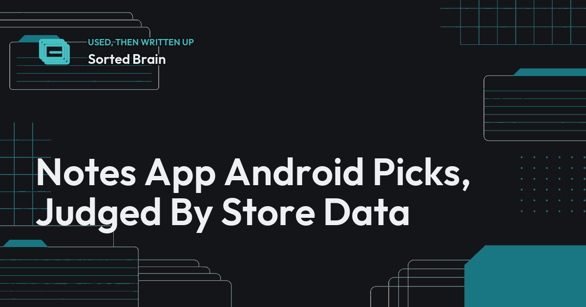 Notes App Android Picks, Judged By Store Data