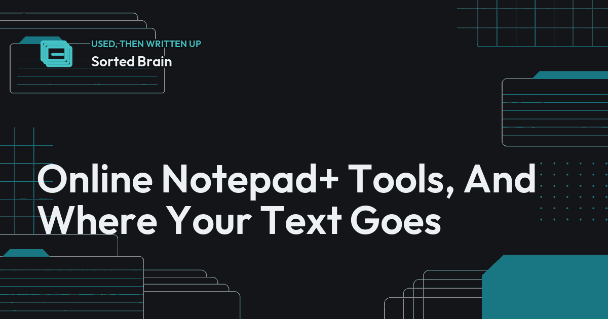 Online Notepad+ Tools, And Where Your Text Goes
