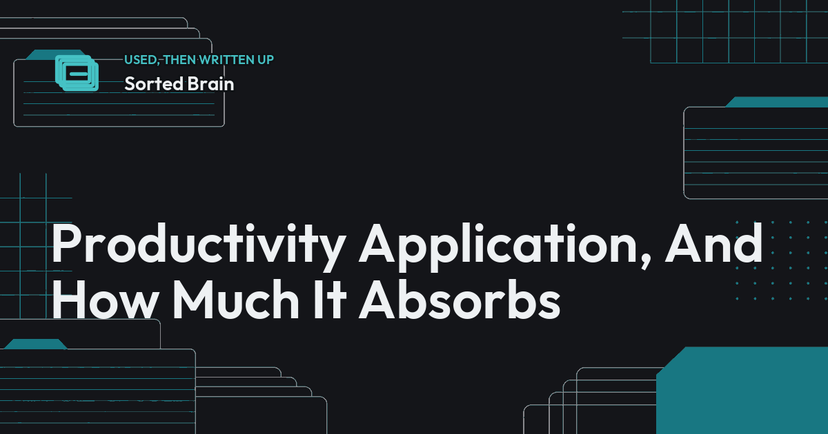 Productivity Application, And How Much It Absorbs