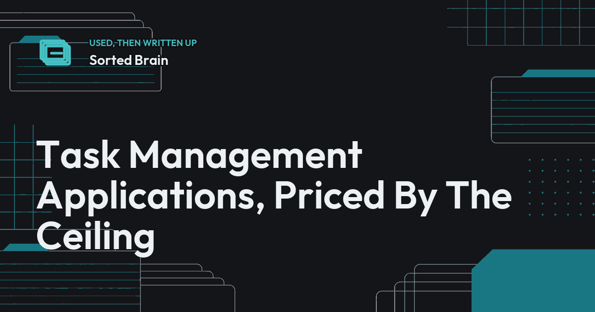 Task Management Applications, Priced By The Ceiling